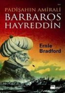 Padişahın Amirali Barbaros Hayreddin                                                                                                                                                                                                                           