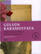 Gülsüm Karamustafa - Güllerim Tahayyüllerim                                                                                                                                                                                                                    