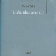 Kitaba Adını Veren Şiir                                                                                                                                                                                                                                        