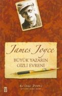 James Joyce Büyük Yazarın Gizli Evreni                                                                                                                                                                                                                         