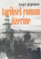 Tarihsel Roman Üzerine                                                                                                                                                                                                                                         