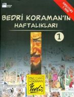 Bedri Koraman’ın Haftalıkları 1                                                                                                                                                                                                                                