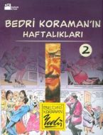 Bedri Koraman’ın Haftalıkları 2                                                                                                                                                                                                                                