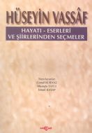 Hüseyin Vassaf Hayatı - Eserleri ve Şiirlerinden S                                                                                                                                                                                                             