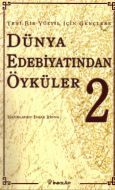 Dünya Edebiyatından Öyküler 2                                                                                                                                                                                                                                  