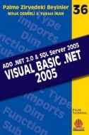 ADO .NET & SQL Server 2005 Visual Basic .Net 2005                                                                                                                                                                                                              