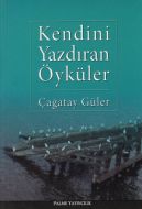 Kendini Yazdıran Öyküler                                                                                                                                                                                                                                       