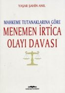 Mahkeme Tutanaklarına Göre Menemen İrtica Olayı Da                                                                                                                                                                                                             