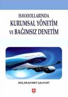 Havayollarında Kurumsal Yönetim ve Bağımsız Deneti                                                                                                                                                                                                             