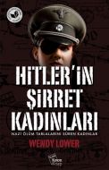 Hitler’in Şirret Kadınları                                                                                                                                                                                                                                     