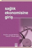 Sağlık Ekonomisine Giriş                                                                                                                                                                                                                                       