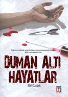 Duman Altı Hayatlar                                                                                                                                                                                                                                            