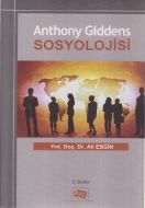 Anthony Giddens Sosyolojisi                                                                                                                                                                                                                                    