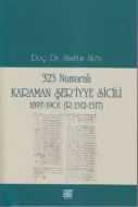 323 Numaralı Karaman Şer’iyye Sicili                                                                                                                                                                                                                           