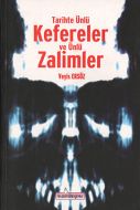 Tarihte Ünlü Kefereler ve Ünlü Zalimler                                                                                                                                                                                                                        