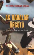 Ak Babalar Örgütü 1. Kitap                                                                                                                                                                                                                                     