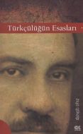 Türkçülüğün Esasları                                                                                                                                                                                                                                           