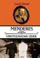 Menderes Unutulmayan Lider                                                                                                                                                                                                                                     