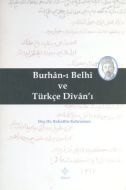 Burhan-ı Belhi ve Türkçe Divan-ı                                                                                                                                                                                                                               