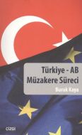 Türkiye - AB Müzakere Süreci                                                                                                                                                                                                                                   