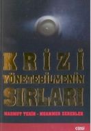 İş Dünyası İçin Krizi Yönetebilmenin Sırları                                                                                                                                                                                                                   