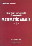 Kısa Teori ve Çözümlü Problemlerle Matematik Anali                                                                                                                                                                                                             