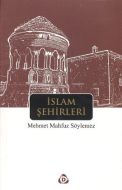 İslam Şehirleri                                                                                                                                                                                                                                                