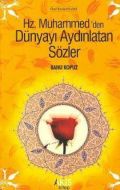 Hz. Muhammed’den Dünyayı Aydınlatan Sözler                                                                                                                                                                                                                     