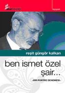 Ben İsmet Özel Şair                                                                                                                                                                                                                                            