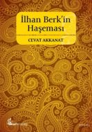 İlhan Berk’in Haşeması                                                                                                                                                                                                                                         