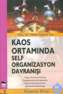 Kaos Ortamında Self Organizasyon Davranışı                                                                                                                                                                                                                     