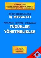 İş Mevzuatı Tüzükler Yönetmelikler                                                                                                                                                                                                                             