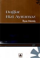 Dağlar Bizi Ayıramaz                                                                                                                                                                                                                                           