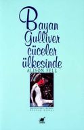 Bayan Gülliver Cüceler Ülkesinde                                                                                                                                                                                                                               