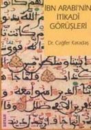 İbn Arabi’nin İtikadi Görüşleri                                                                                                                                                                                                                                