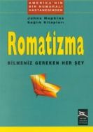 Romatizma Bilmeniz Gereken Her Şey                                                                                                                                                                                                                             