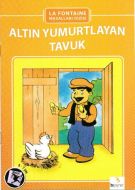 Altın Yumurtlayan Tavuk                                                                                                                                                                                                                                        