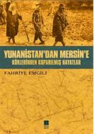 Yunanistan’dan Mersine’e Köklerinden Koparılmış Ha                                                                                                                                                                                                             