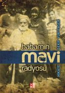 Babamın Mavi Radyosu                                                                                                                                                                                                                                           