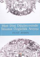 Hint Dini Düşüncesinde İnsanın Özgürlük Arayışı                                                                                                                                                                                                                