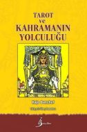 Tarot ve Kahramanın Yolculuğu                                                                                                                                                                                                                                  