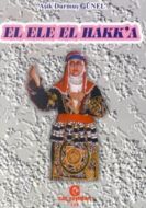 El Ele El Hakk’a                                                                                                                                                                                                                                               