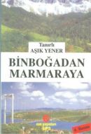 Binboğadan Marmaraya                                                                                                                                                                                                                                           