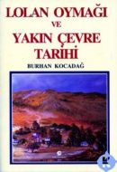 Lolan Oymağı ve Yakın Çevre Tarihi                                                                                                                                                                                                                             