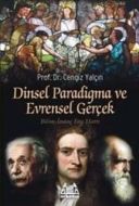 Dinsel Paradigma ve Evrensel Gerçek                                                                                                                                                                                                                            