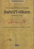 Bahrü’l-Hikem Hikmet Denizi                                                                                                                                                                                                                                    