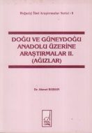 Doğu ve Güneydoğu Anadolu Üzerine Araştırmalar 2.                                                                                                                                                                                                              