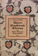 Ölüm Kıyamet Ahiret ve Ahir Zaman Alametleri                                                                                                                                                                                                                   