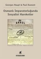 Osmanlı İmparatorluğu’nda Sosyalist Hareketler                                                                                                                                                                                                                 