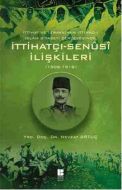 İttihatçı - Senüsi İlişkileri                                                                                                                                                                                                                                  